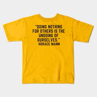 quote Horace Mann about charity Kids T-Shirt